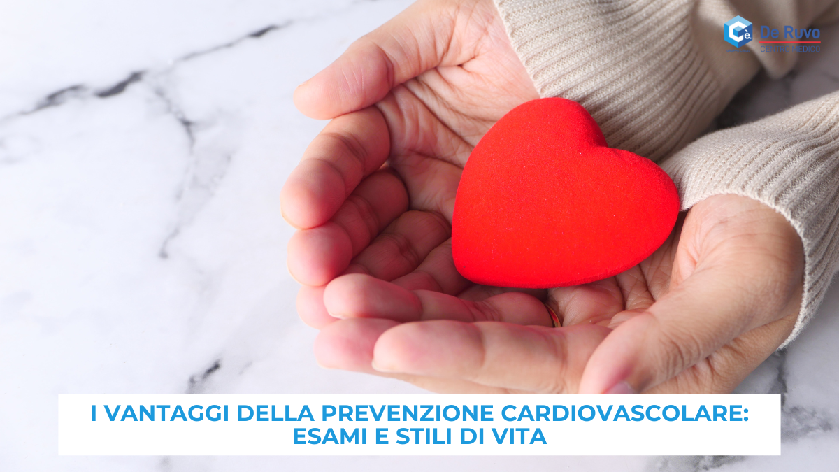 I vantaggi della prevenzione cardiovascolare: esami e stili di vita