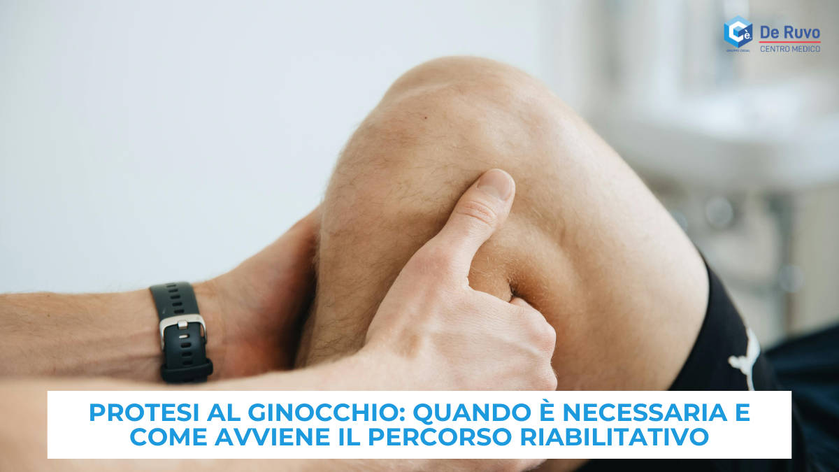 Protesi al ginocchio: quando è necessaria e come avviene il percorso riabilitativo